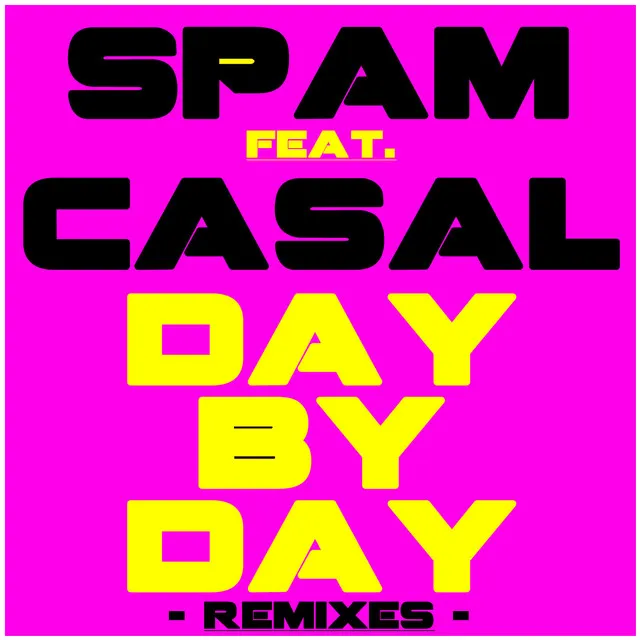 Day by Day (feat. Tino Casal) - Remixes Extended Version