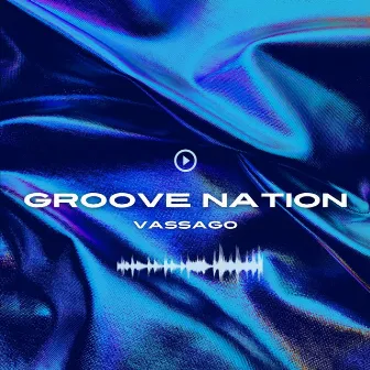 Groove Nation by Vassago