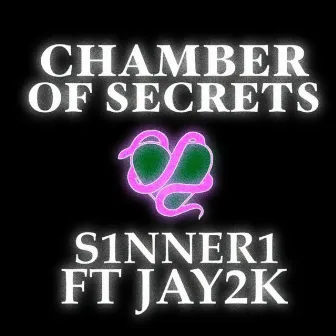 CHAMBER OF SECRETS by S1NNER1