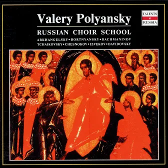 Russian Choir School: Valery Polyansky by Irina Arkhipova