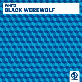 Black Werewolf - Single by Whit3