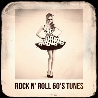 Rock n' Roll 60's Tunes by Rock Master 60