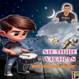 Siempre Vivirás by Leidys Tatiana