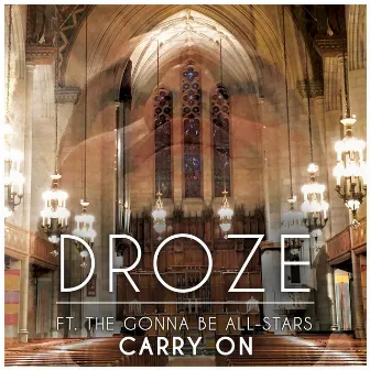 Carry On by DROZE