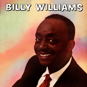 Presenting Billy Williams by Billy Williams