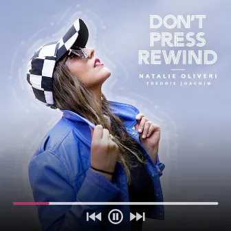 Don't Press Rewind by Natalie Oliveri