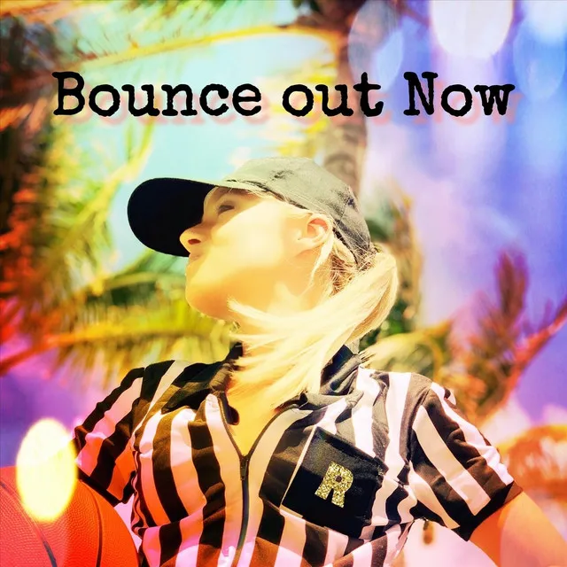 Bounce out Now