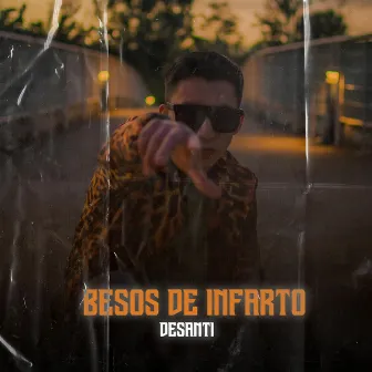 Besos De Infarto by Desanti