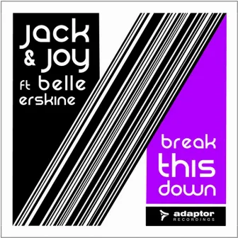 Break This Down by Jack & Joy