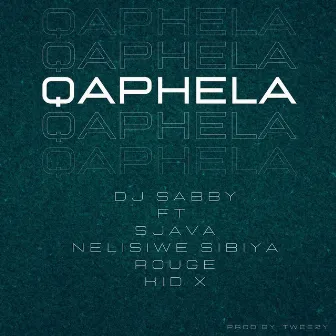 Qaphela by DJ Sabby