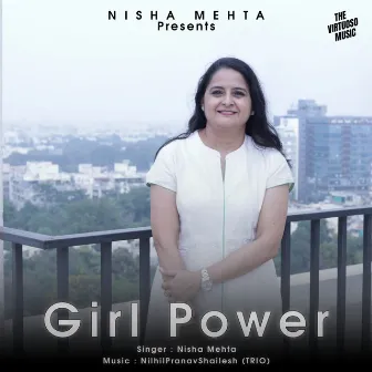 Girl Power by Nisha Mehta