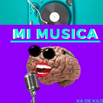 Mi Musica by Ka de Kilo