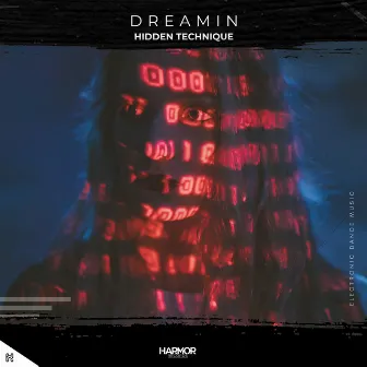 Dreamin by Hidden Technique