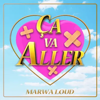 Ça va aller by Marwa Loud