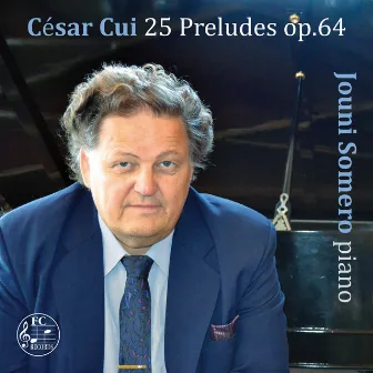 Cui: 25 Preludes, Op. 64 by César Cui