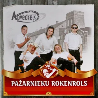 Pažarnieku rokenrols by Apvedceļš