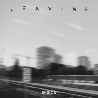 Leaving by B-Side