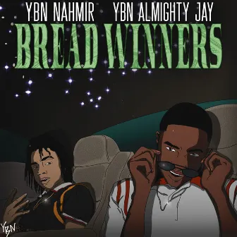 Bread Winners by YBN (Young Boss N*ggas)