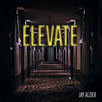 Elevate by Jay Alzier