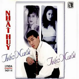 Nhật Huy. Lynda Trang Đài - Thúy Vi - Tiếc Nuối by Thúy Vi