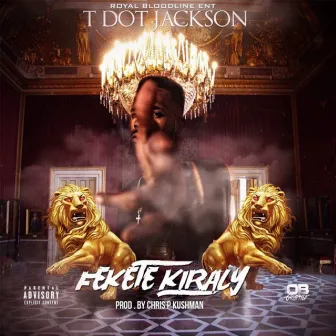 Fekete Kiraly by T-Dot Jackson