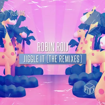 Jiggle It (The Remixes) by Robin Roij