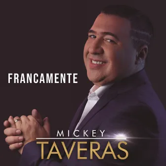 Francamente by Mickey Taveras