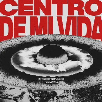 Centro de Mi Vida (Reimagined) by KA2SH