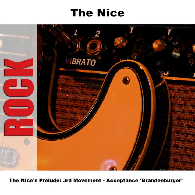 The Nice's Prelude: 3rd Movement - Acceptance 'Brandenburger'