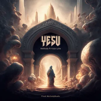 Yesu by Mellody