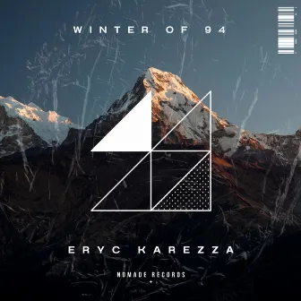 Winter of 94 by Eryc Karezza