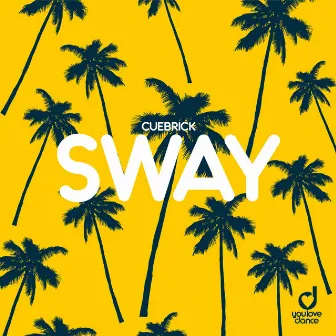 Sway by Cuebrick