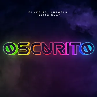 Oscurito by Elite Klan