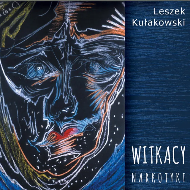 Witkacy – Narkotyki