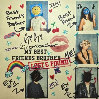 My Best Friend's Brother (Lost & Found) by GiGi Grombacher