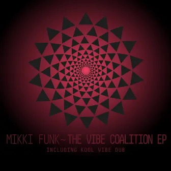 The Vibe Coalition EP by Mikki Funk