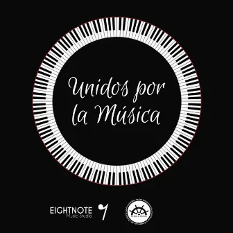 Unidos por la Musica, Vol. 1 by EightNote