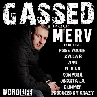 Gassed by Impact merv