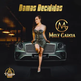 Damas Decididas by Mely Garcia