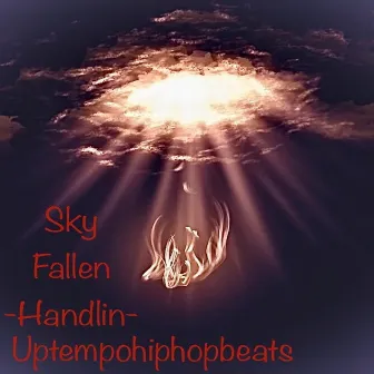 Sky Fallen by Handlin'