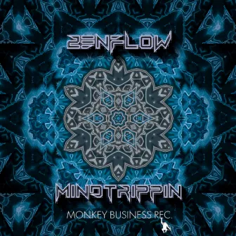 Mindtrippin by Zenflow