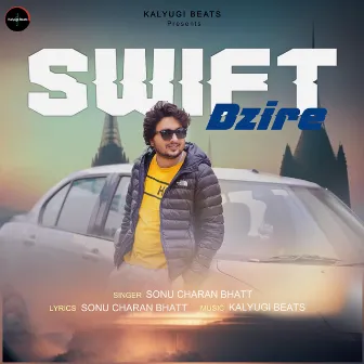 Swift Dzire by Kalyugi Beats