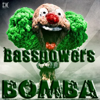 Bomba! by Basspowers