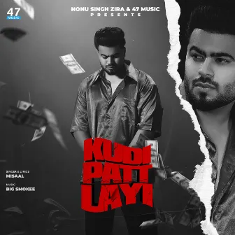 KUDI PATT LAYI by Misaal