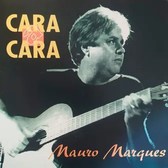 Cara a Cara - CD by Mauro Marques