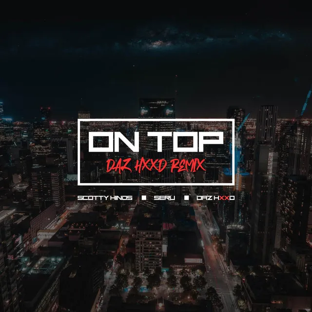 On Top - Daz Swann Remix