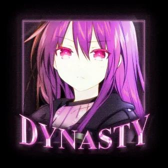 DYNASTY by Happe