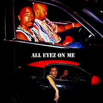 All Eyez On Me by H2