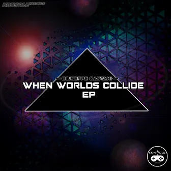 When Worlds Collide EP by Giuseppe Castani