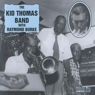 The Kid Thomas Band with Raymond Burke by Raymond Burke